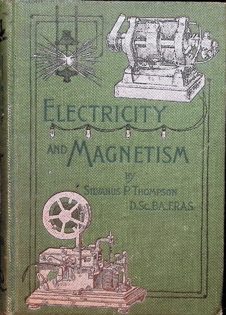 thumbnail of Elementary Lessons in Electricity and Magmetism – Thompson 1888